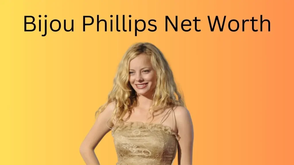 Bijou Phillips Net Worth