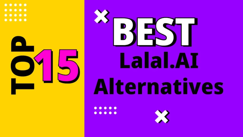 15 Best Lalal.AI Alternatives