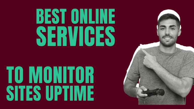 14 Best Online Services to Monitor Sites Uptime