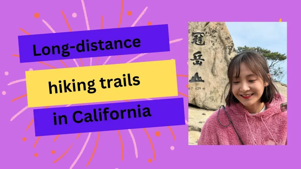Long-distance hiking trails in California