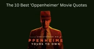 The 10 Best 'Oppenheimer' Movie Quotes