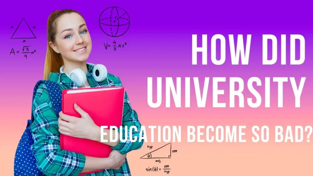 How did university education become so bad?