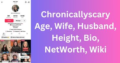 Chronicallyscary Age, Wife, Husband, Height, Bio, NetWorth, Wiki